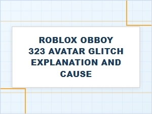 Understanding Roblox Avatar Glitches in Obby 323
