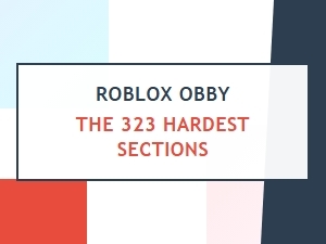 Mastering Roblox Obby 323's Hardest Parts