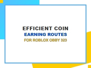 Best Coin Routes in Roblox Obby 323