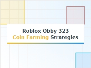 Best Ways to Farm Coins in Roblox Obby 323